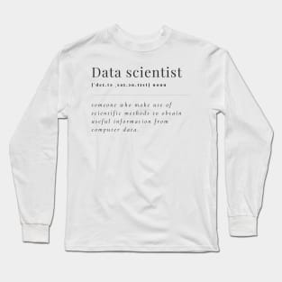 Data Scientist Definition Long Sleeve T-Shirt